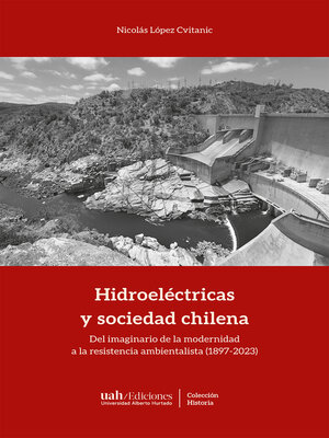 cover image of Hidroeléctricas y sociedad chilena